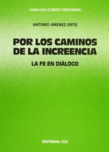 POR LOS CAMINOS DE INCREENCIA (SIN COLECCION)