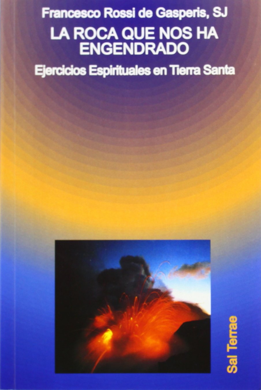 La roca que nos ha engendrado: Ejercicios Espirituales en Tierra Santa: 75 (Pozo de Siquem)