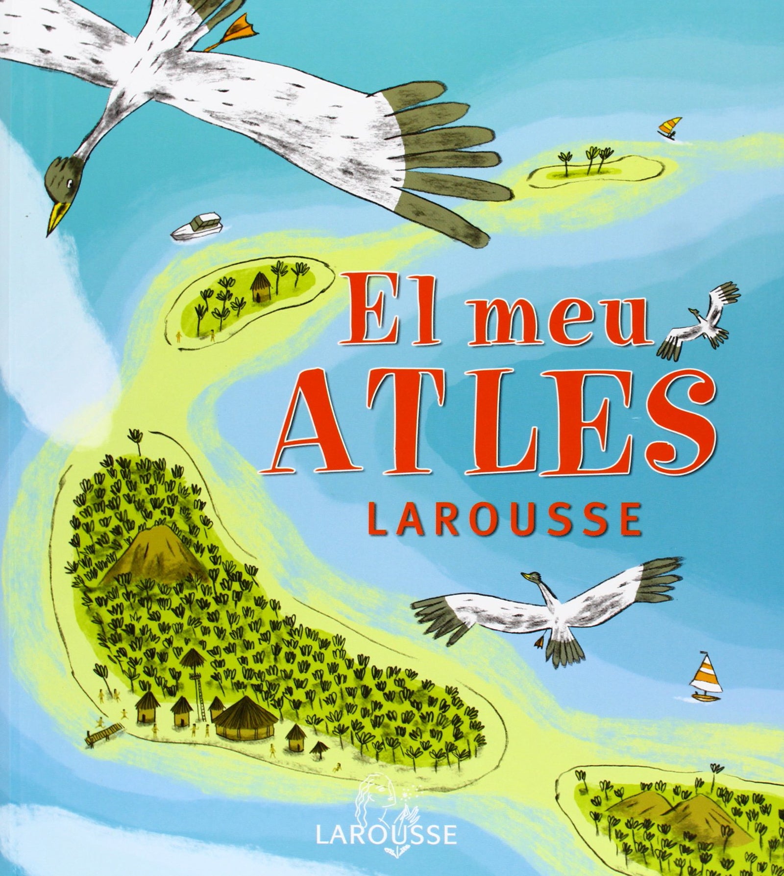 El meu Atles Larousse (Larousse - Infantil / Juvenil - Catalán - A Partir De 5/6 Años - Atlas)