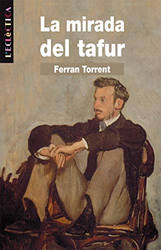 La mirada del tafur: 49 (L'Eclèctica)