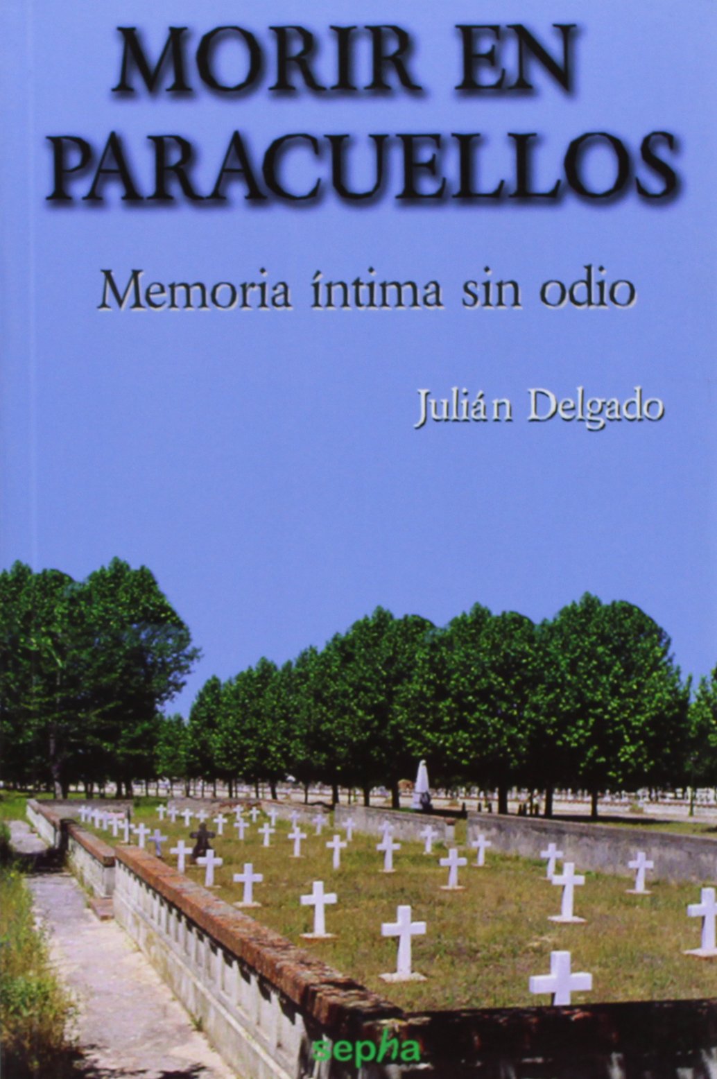 Morir En Paracuellos (Libros Abiertos)