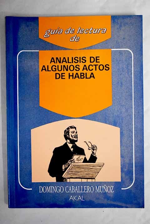 ANALISIS ALGUNOS ACTOS DE HABLA GL (GUIAS DE LECTURA)
