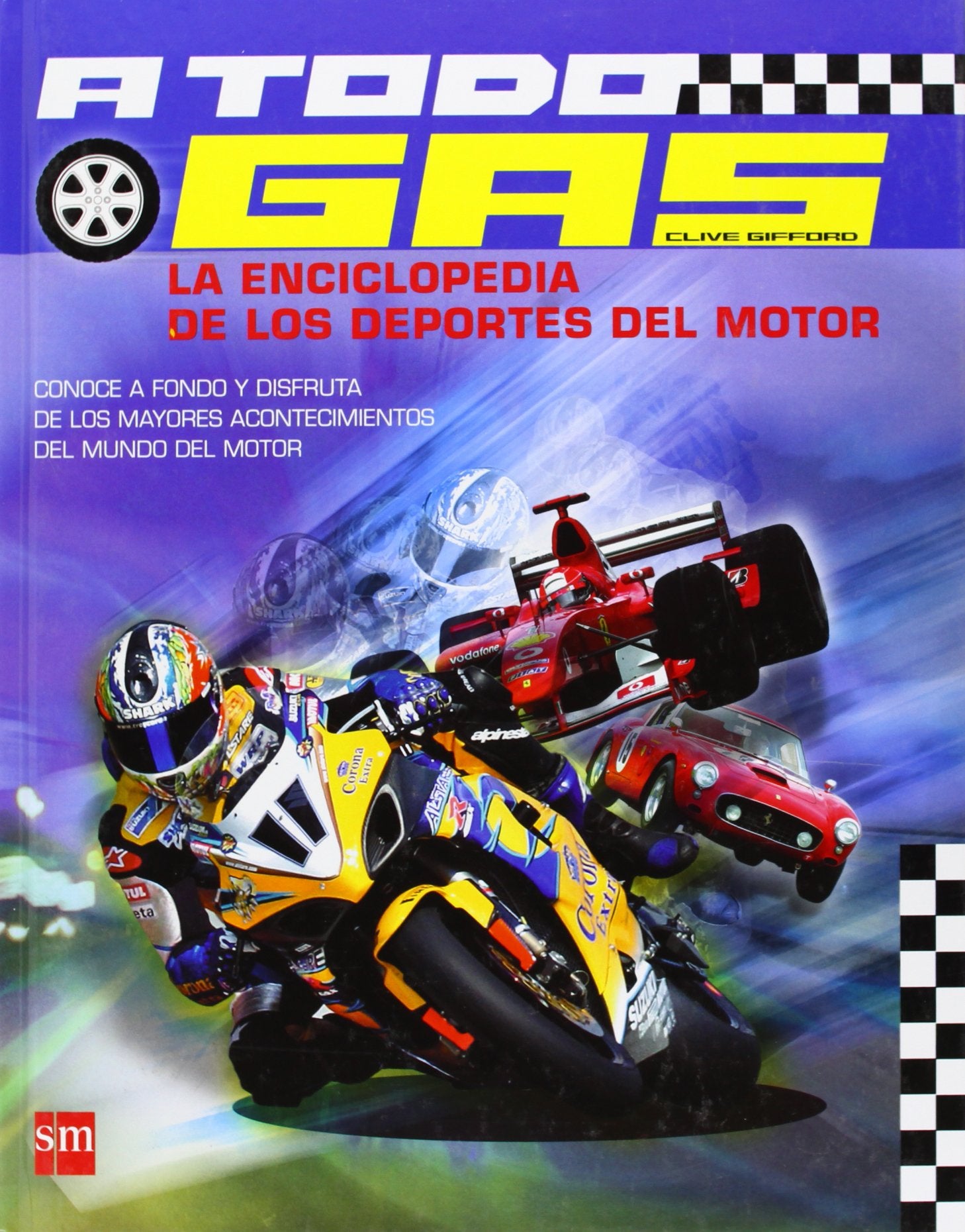 A todo gas: La enciclopedia de los deportes de motor (Enciclopedias)