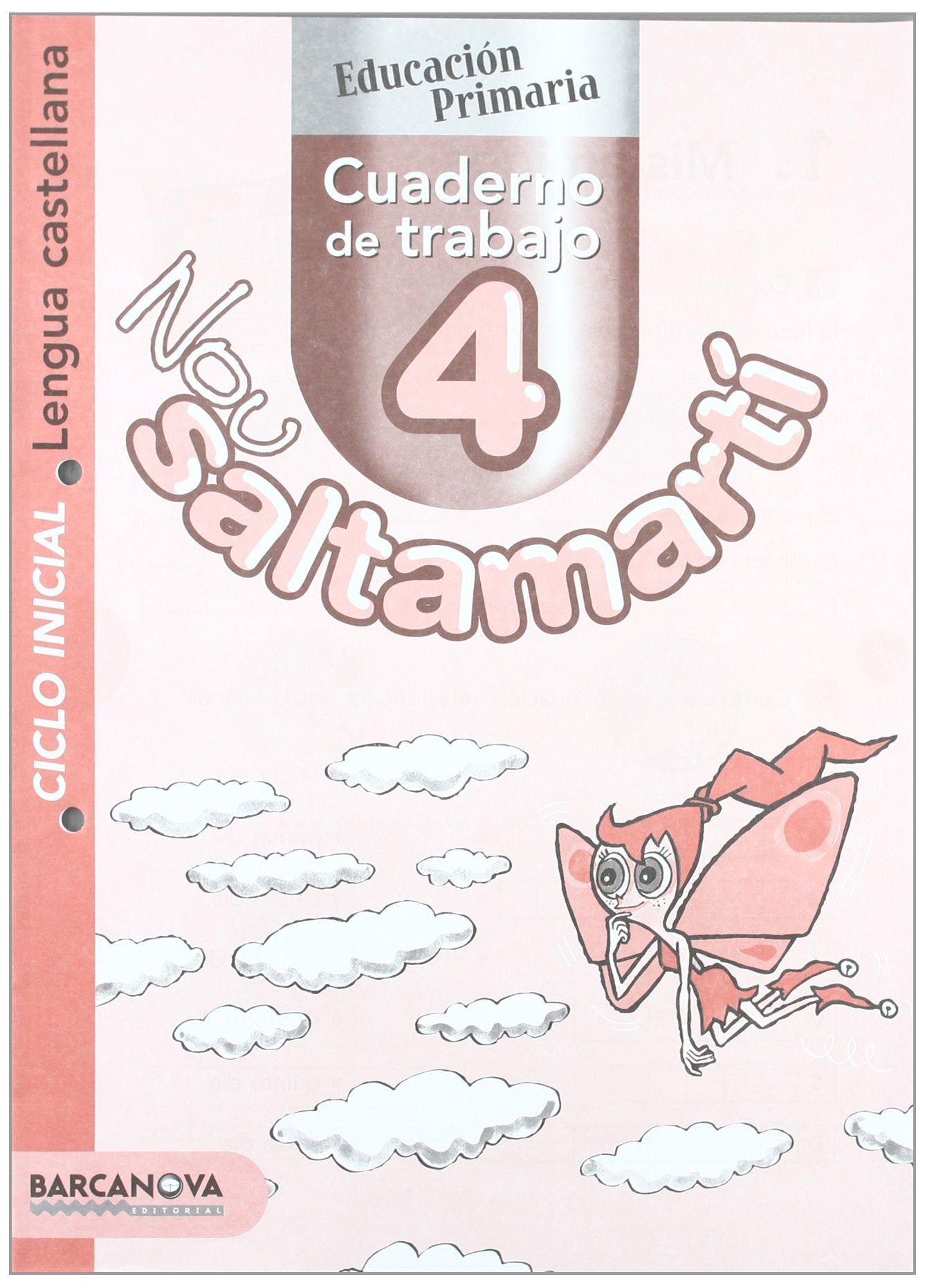 Nou Saltamartí. Cuaderno de trabajo 4 CI. Lengua castellana (Materials Educatius - Cicle Inicial - Llengua Castellana)