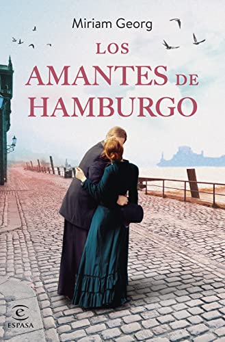 Los amantes de Hamburgo: 2 (Espasa Narrativa)