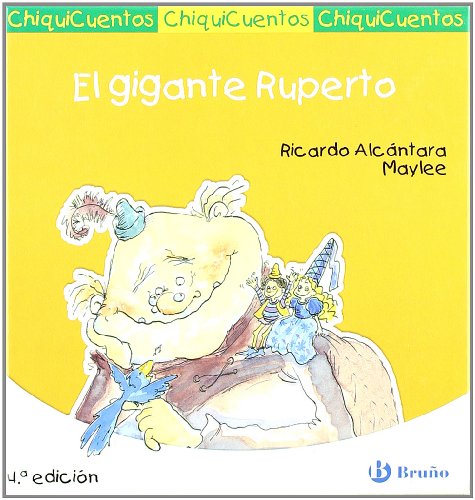 El gigante Ruperto (Castellano - A PARTIR DE 3 AÑOS - CUENTOS - ChiquiCuentos)