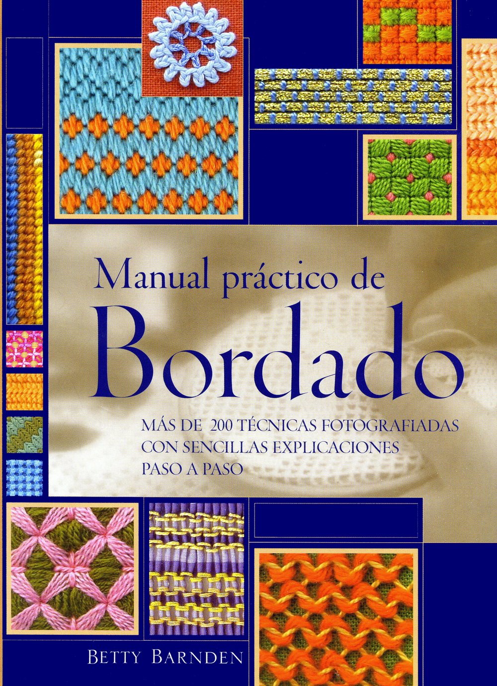 Manual Práctico De Bordado (Ilustrados / Labores)
