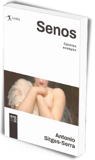SENOS. CATORCE ENSAYOS: 2 (Lanza)