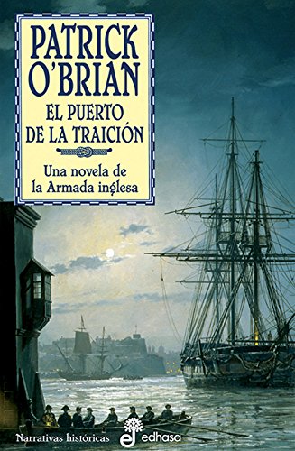 9. El puerto de la traici¢n (Narrativas Históricas)