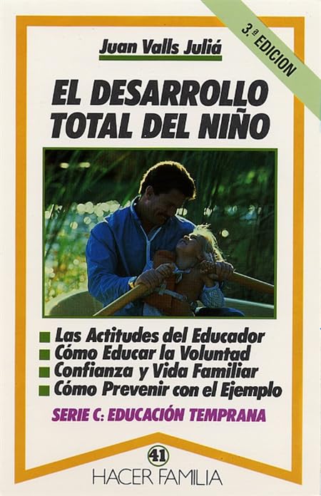 El desarrollo total del niño (Hacer Familia)