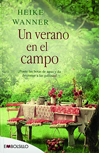 Un Verano En El Campo: ¡Ponte las botas de agua y da de comer a las gallinas! (EMBOLSILLO)