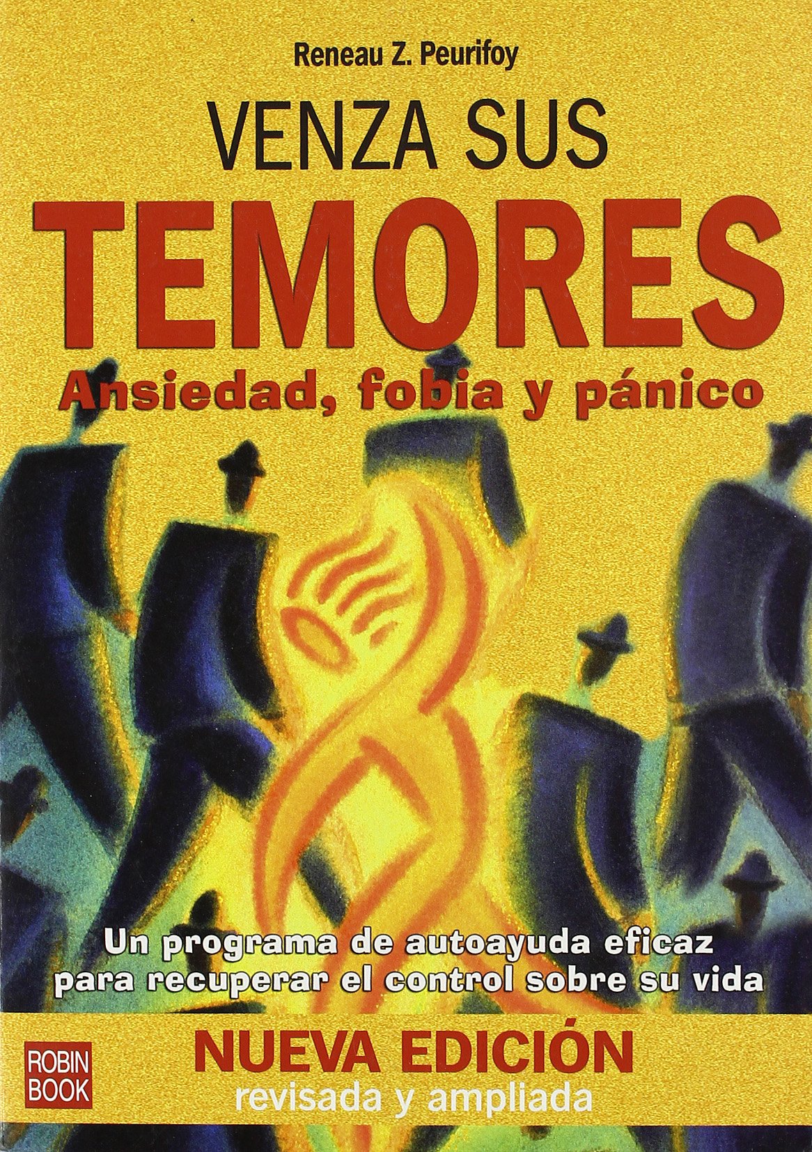 Venza sus temores: Ansiedad, fobia y pánico.