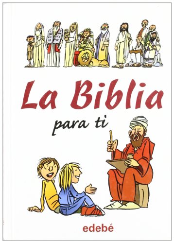 LA BIBLIA PARA TI (BIBLIOTECA RELIGIOSA EDEBÉ)