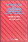 La practica de la psicologia diferencial en industrias y organizaciones / the Practice of Differential Psychology in Industries and Organizations
