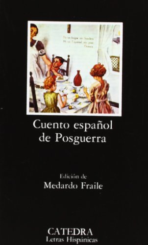 Cuento español de Posguerra: Antología: 252 (Letras Hispánicas)