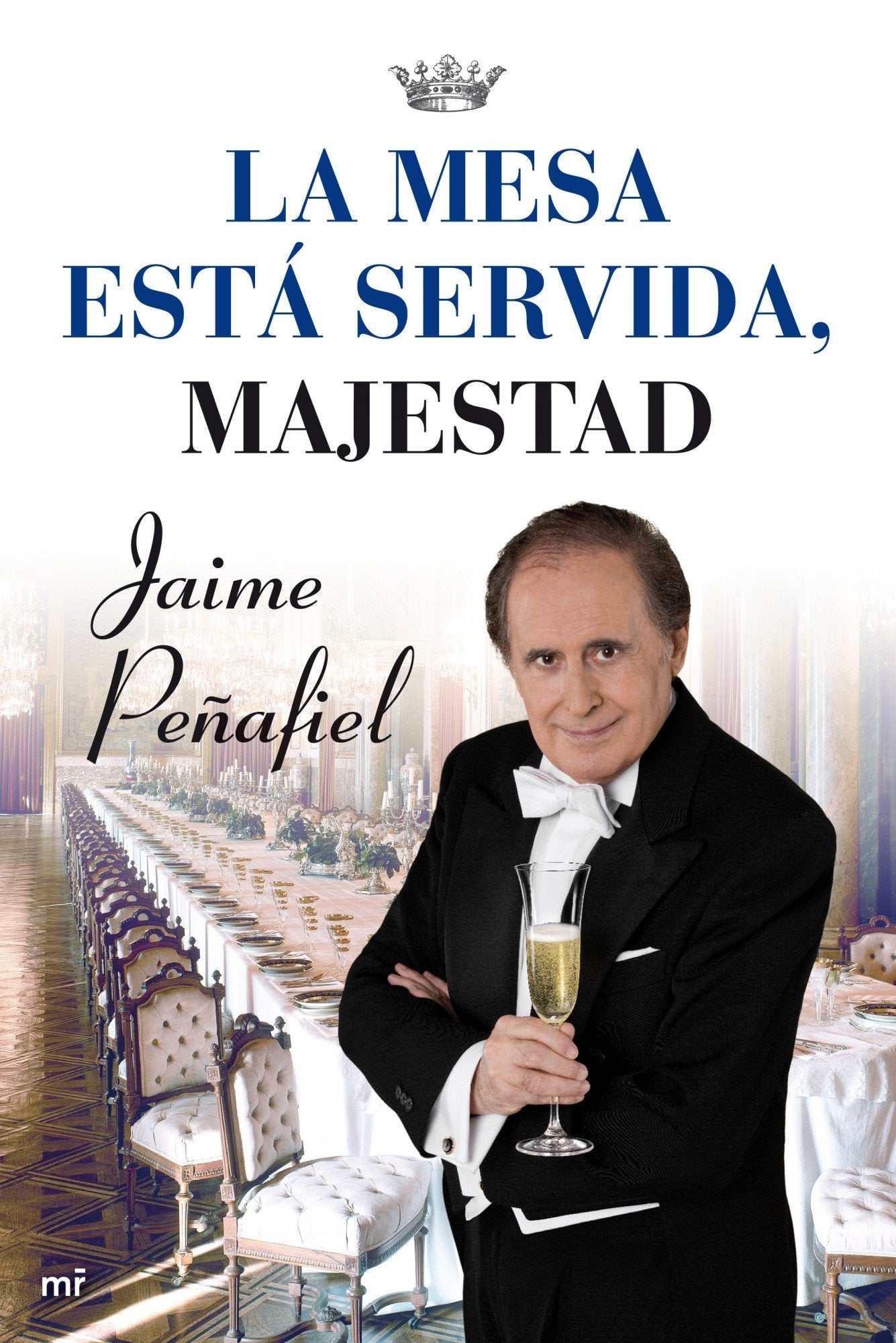 La mesa está servida, Majestad: 1 (MR Ahora)
