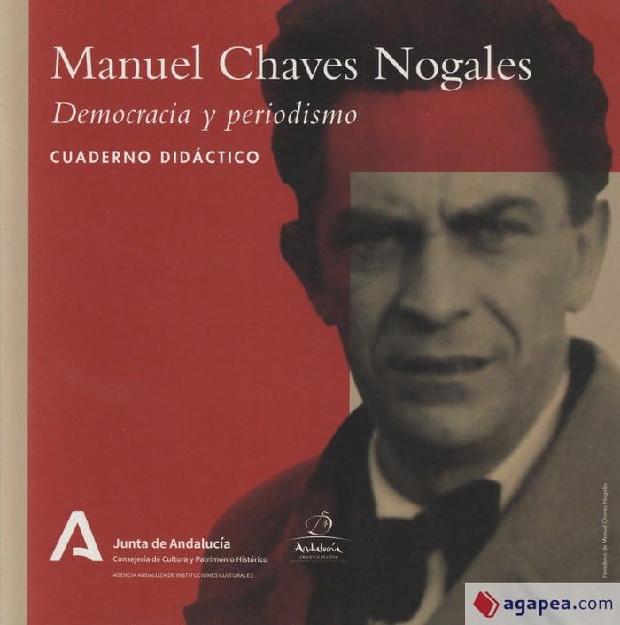 Manuel Chaves Nogales : democracia y periodismo