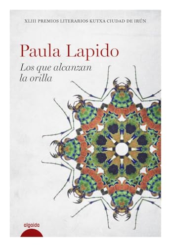 Los que alcanzan la orilla (ALGAIDA LITERARIA - ALGAIDA NARRATIVA)