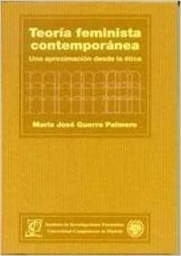 TEORIA FEMINISTA CONTEMPORANEA (SIN COLECCION)