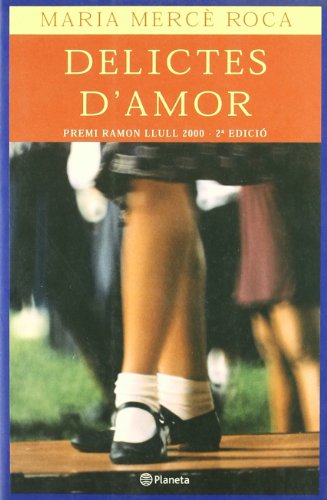 Delictes d'amor: Premi Ramon Llull 2000