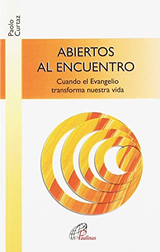 Abiertos al Encuentro: Cuando el Evangelio transforma nuestra vida: 24 (Búsqueda)