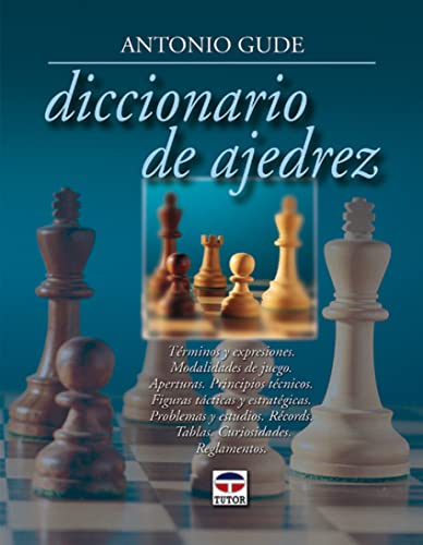 Diccionario de Ajedrez (ESCUELA DE)