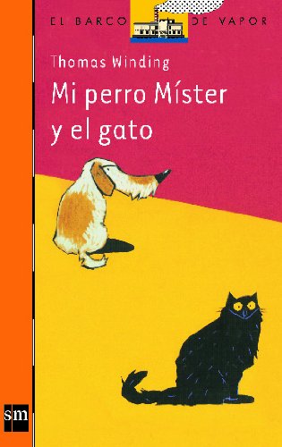 Mi perro Míster y el gato: 150 (El Barco de Vapor Naranja)