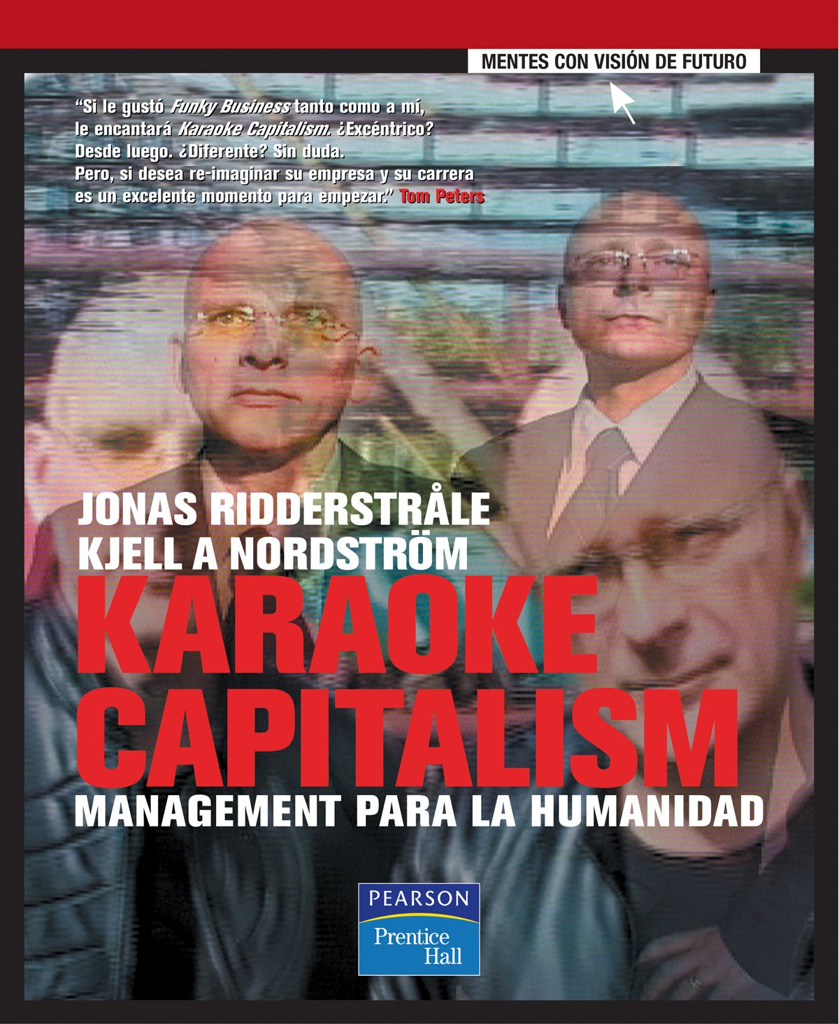 Karaoke capitalim: Management para la humanidad (FT/PH)