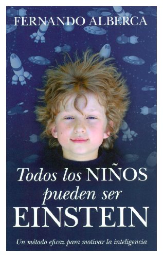 Todos los niños pueden ser Einstein (Padres educadores)
