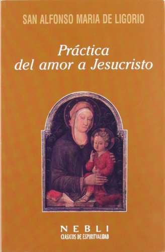 Practica del amor a jesucristo