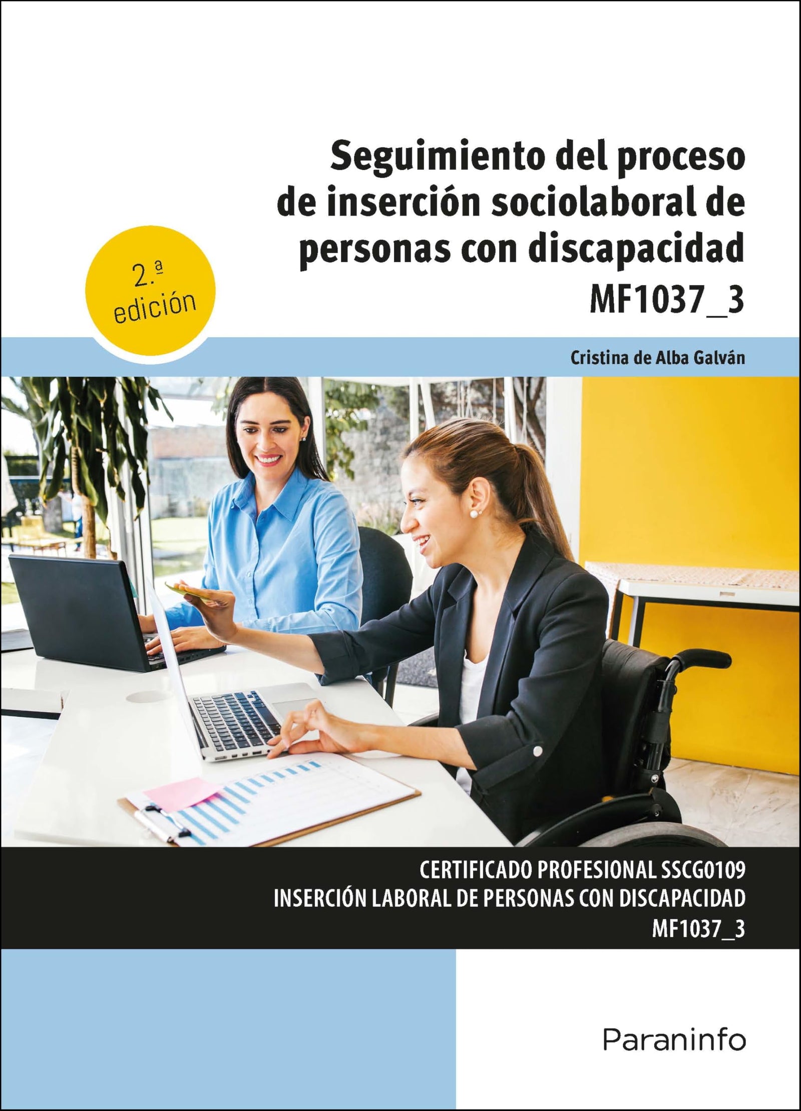 Seguimiento del proceso de inserción sociolaboral de personas con discapacidad (Servicios Socioculturales y a la Comunidad)