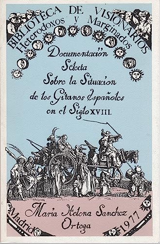 Documentacion selecta sobre la situacion de los gitanos españoles
