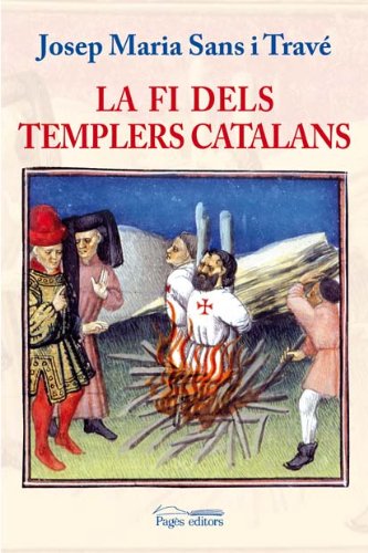 Fi dels templers catalans, La (Els ordes militars)