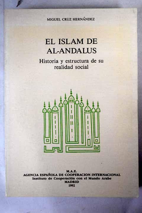 EL ISLAM DE AL-ANDALUS: HISTORIA Y ESTRUCTURA REALIDAD SOCIAL