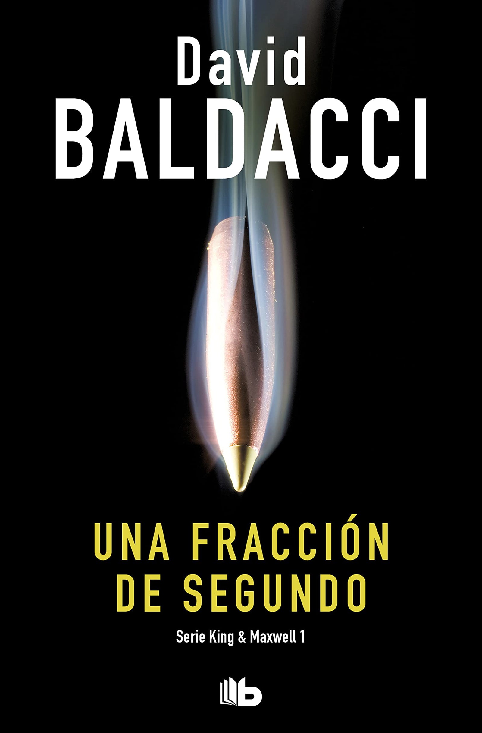 Una fracción de segundo (Saga King y Maxwell 1) (Ficción)