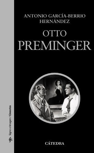 Otto Preminger (Signo e imagen - Signo e imagen. Cineastas)
