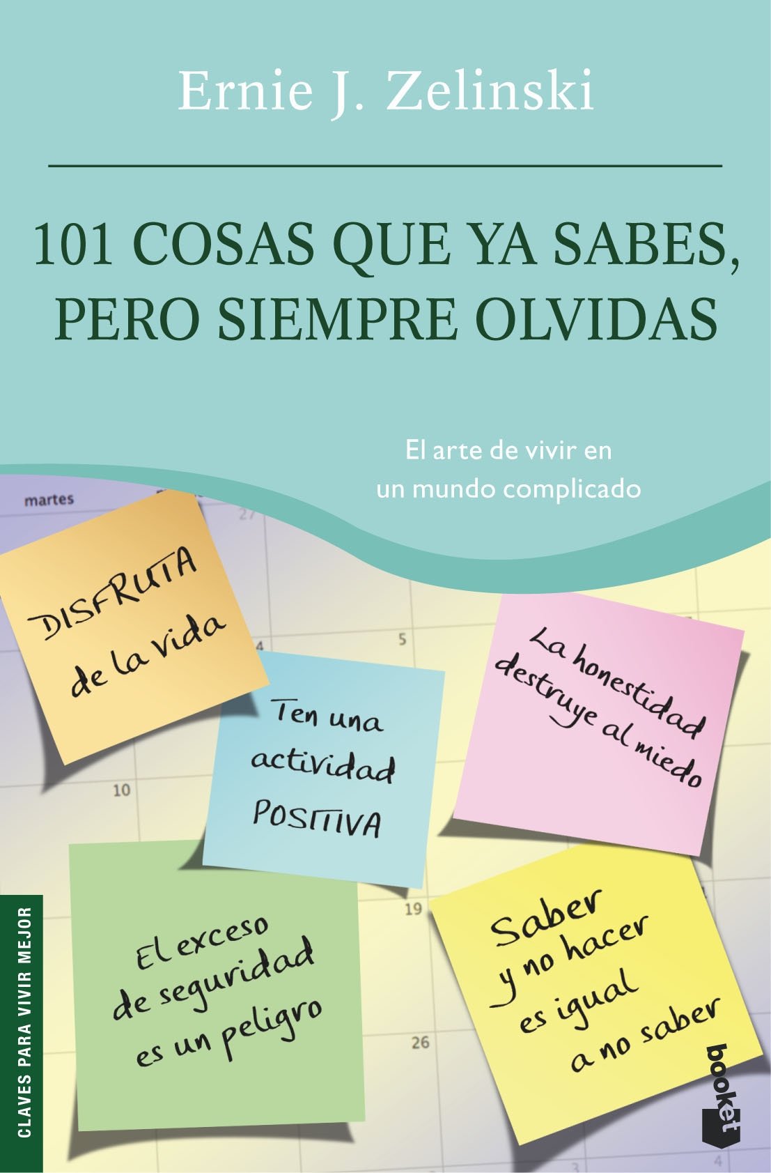 101 cosas que ya sabes, pero siempre olvidas (Prácticos siglo XXI)