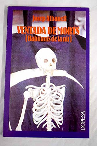 Ventada de morts: Habitants de la nit (Pinya de rosa)