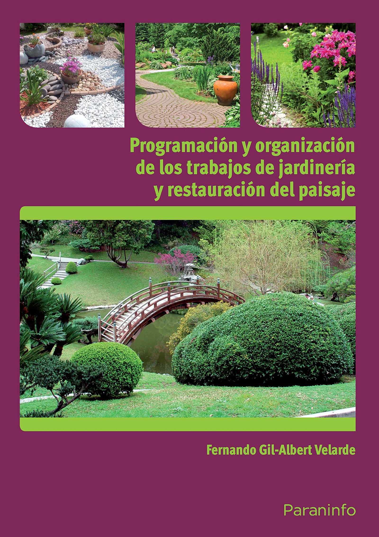 Programación y organización de los trabajos de jardinería y restauración del paisaje (Agraria)