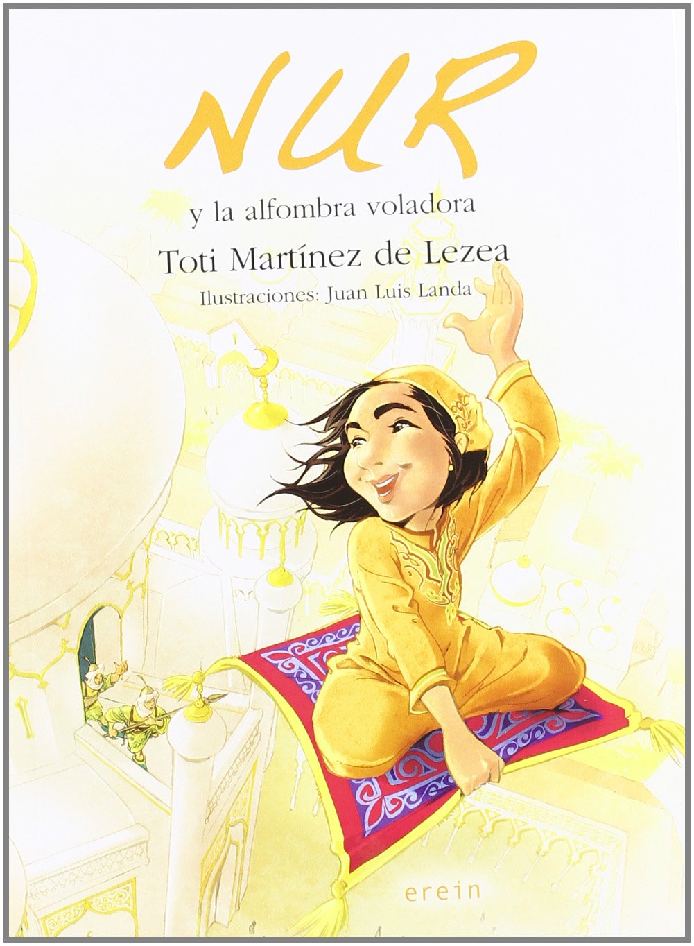 Nur Y La Alfombra Voladora 2ｦed: 6 (Nur en castellano)