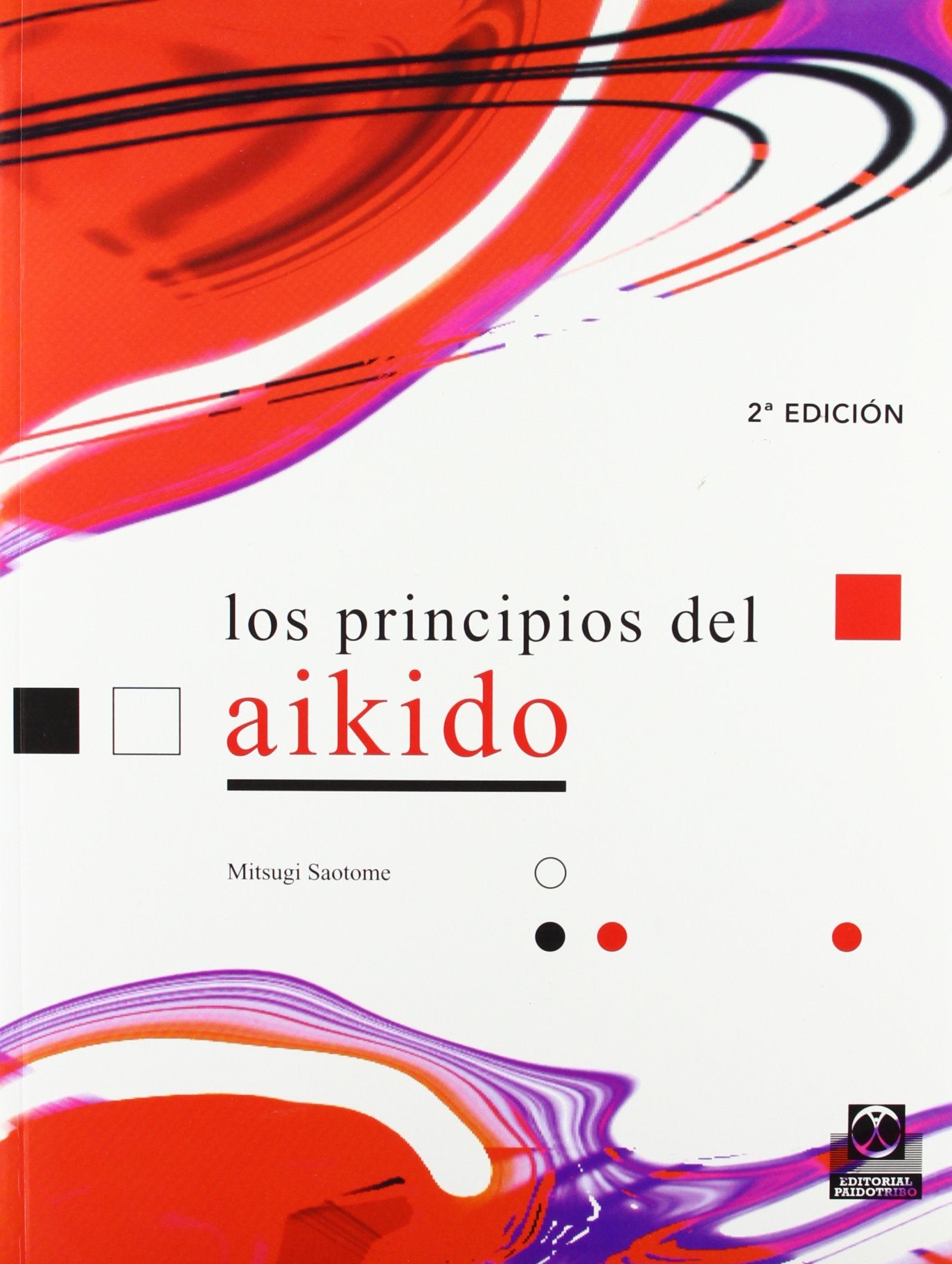 PRINCIPIOS DEL AIKIDO, LOS (Artes Marciales)