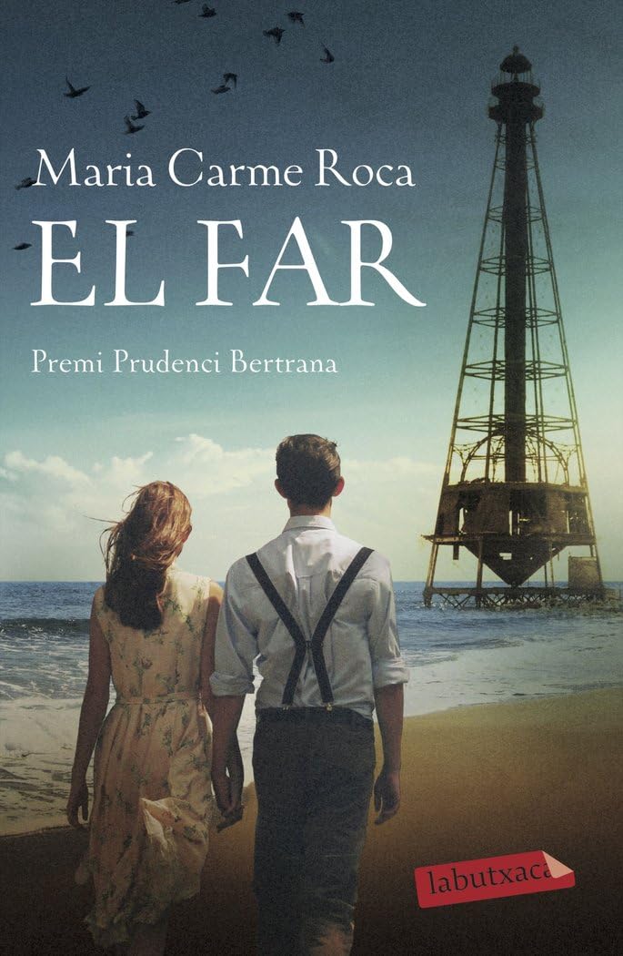 El far: Premi Prudenci Bertrana 2018 (LABUTXACA)