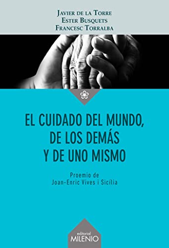 El cuidado del mundo, de los demás y de uno mismo: 74 (Ensayo)