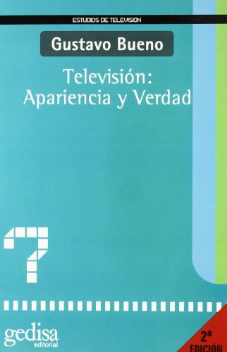 Televisión: apariencia y verdad (SIN COLECCION)