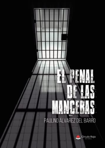 El penal de las mancebas (NOVELA)