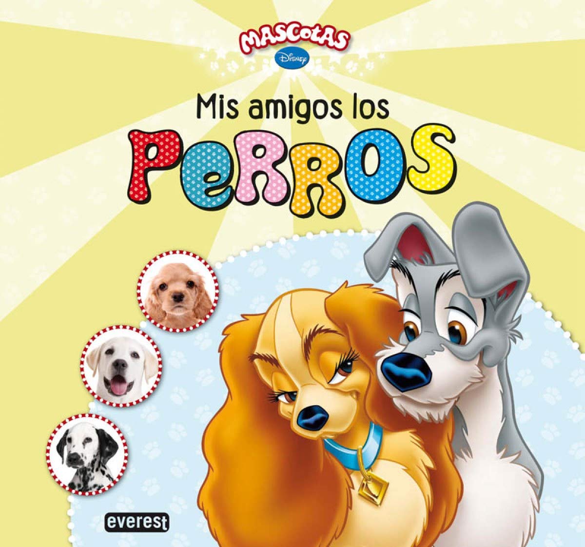 Mascotas Disney. Mis amigos los perros