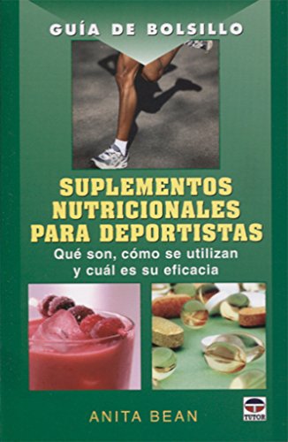 GUÍA DE BOLSILLO SUPLEMENTOS NUTRICIONALES PARA DEPORTISTAS (GUIA DE BOLSILLO)