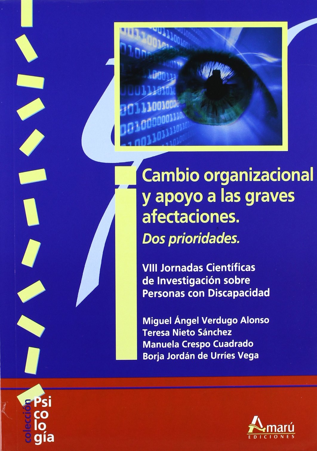 CAMBIO ORGANIZACIONAL Y APOYO A LAS GRAVES AFECTACIONES (PSICOLOGIA)