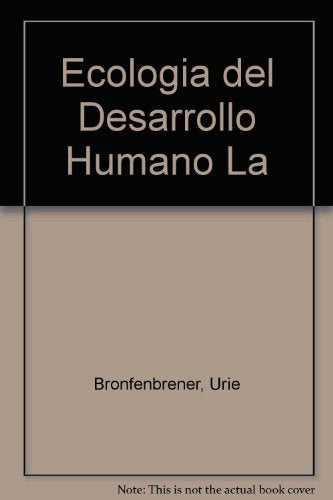 La ecologia del desarrollo humano