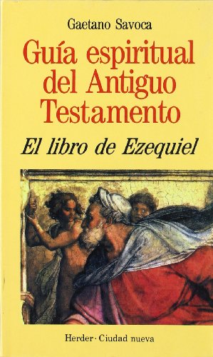 Libro de Ezequiel (Guía espiritual del Antiguo Testamento)